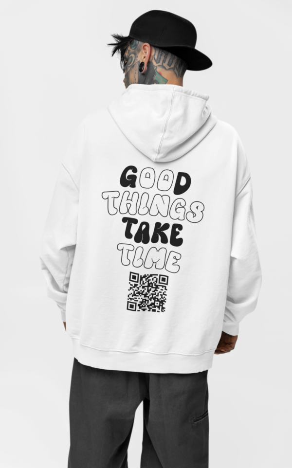 Good things take time Hoodie - Oversized